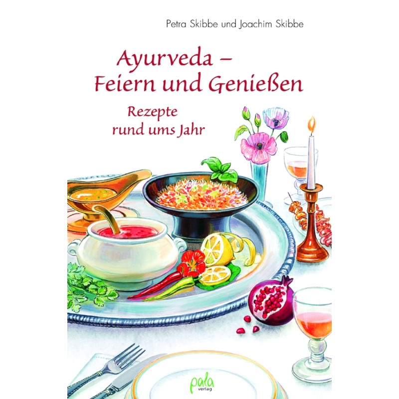 Ayurveda – Feiern und Genießen 