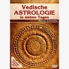 Vedische Astrologie in sieben Tagen (inkl. Software für Vedische Astrologie) Marcus Schmieke